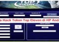 2 Cara Hack Token Top Eleven 2025 di HP Android, Ampuh dan Works! 13 Cara Mencari Siaran RCTI, MNCTV dan Global TV
