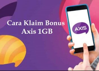 Cara Klaim Bonus Axis 1GB