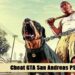 Cheat GTA San Andreas PS3 7 Download Cheat Suntik Fix High Damage