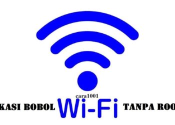 5 Aplikasi Bobol Wifi Tanpa Root Paling Ampuh