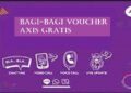 Bagi-Bagi Voucher AXIS Gratis 2025 11 Download Cheat Suntik Fix High Damage