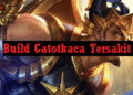 Build Gatotkaca Tersakit 2025 9 Build Alice Tersakit 2025