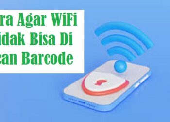 3 Cara Agar WiFi Tidak Bisa Di Scan Barcode 8 Cara Sadap WhatsApp Lewat IMEI