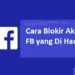 Cara Blokir Akun FB yang Di Hack 7 APN 3 4G Tercepat 2025