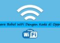 3 Cara Bobol WiFi Dengan Kode di OPPO 9 Cara Hack Meteran Listrik Prabayar