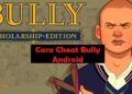 Download Bully Anniversary Edition Mod Apk 2025 untuk Android Gratis 13 Kode Voucher Google Play Gratis hari ini 2025