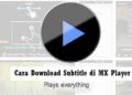 Cara Download Subtitle di MX Player 10 Cara Download Subtitle di MX Player