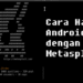 Cara Hack Android Dengan Metasploit 7 30 Bio RP Aesthetic Keren Bahasa Inggris dan Artinya