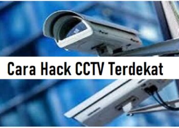 Cara Hack CCTV Terdekat Lewat HP, Ampuh dan Praktis 8 Cara Hack Komputer Orang Lain Lewat Internet