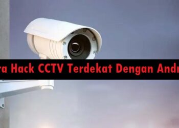 Cara Hack CCTV Terdekat Dengan Android 8 Download Aplikasi Pembobol Mesin Slot