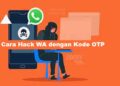 Cara Hack WA dengan Kode OTP 10 Download P King Hack Akun FF Gratis