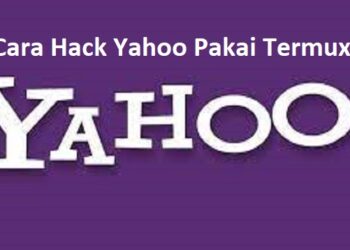 Cara Hack Yahoo Pakai Termux, Mudah dan Praktis 8 Kumpulan Script Termux No Root Terbaru dan Paling Ampuh