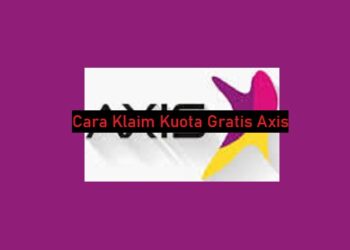 Cara Klaim Kuota Gratis Axis 8 30 Bio RP Aesthetic Keren Bahasa Inggris dan Artinya