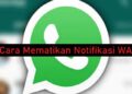 3 Cara Mematikan Notifikasi WA 9 Download Aplikasi Pembobol Mesin Slot