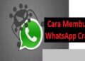 Cara Membuat WhatsApp Crash 9 30 Bio RP Aesthetic Keren Bahasa Inggris dan Artinya