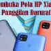 Cara Membuka Pola HP Xiaomi dengan Panggilan Darurat 7 Cara Membuka Pola HP Xiaomi dengan Panggilan Darurat