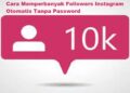 Cara Memperbanyak Followers Instagram Otomatis Tanpa Password, Ampuh! 10 Kumpulan Script Termux No Root Terbaru dan Paling Ampuh