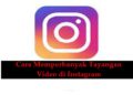 6 Cara Memperbanyak Tayangan Video di Instagram 11 Rumus Dadu Ludo King