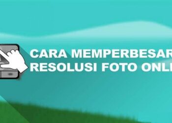 4 Cara Memperbesar Resolusi Foto Online Gratis 8 Cara Mengetahui PIN ATM Orang Lain dengan Nomor Rekening