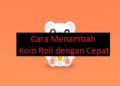 Cara Menambah Koin Roli Dengan Cepat 10 30 Bio RP Aesthetic Keren Bahasa Inggris dan Artinya