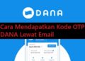 Cara Mendapatkan Kode OTP DANA Lewat Email 9 Download GB WhatsApp Pro V 19.50 Gratis