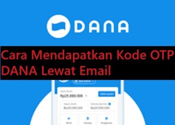 Cara Mendapatkan Kode OTP DANA Lewat Email 8 Download GB WhatsApp Pro V 19.50 Gratis
