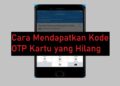 3 Cara Mendapatkan Kode OTP Kartu yang Hilang 10 Script Hack FB Termux Osif