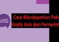 Cara Mendapatkan Paket Gratis Axis dari Pemerintah 10 Download Aplikasi Pembobol Mesin Slot