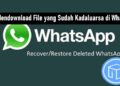 Cara Mendownload File yang Sudah Kadaluarsa di WhatsApp 9 Cara Mengetahui Posisi Seseorang Melalui Google Maps Tanpa Diketahui