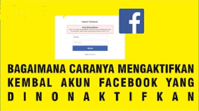 cara mengaktifkan akun facebook yang dinonaktifkan