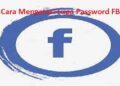 Cara Mengatasi Lupa Password FB 13 Cara Pinjam Saldo DANA Tanpa KTP