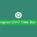 Cara Mengatasi OVO Tidak Bisa Transfer 7 30 Bio RP Aesthetic Keren Bahasa Inggris dan Artinya