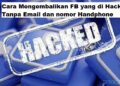 Cara Mengembalikan FB yang di Hack Tanpa Email dan nomor Handphone 10 2 Cara Melihat Story WA yang di Privasi dari Kita