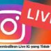 3 Cara Mengembalikan Live IG yang Tidak Tersimpan 7 Cara Mengubah Kuota Edukasi Indosat Menjadi Kuota Utama