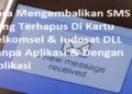 3 Cara Mengembalikan SMS yang Terhapus di Kartu Telkomsel & Indosat DLL Tanpa Aplikasi & Dengan Aplikasi 9 Cara Membuka Pola HP Xiaomi dengan Panggilan Darurat