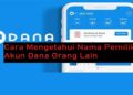 Cara Mengetahui Nama Pemilik Akun DANA Orang Lain 9 2 Cara Melihat Story WA yang di Privasi dari Kita