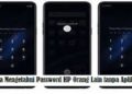 Cara Mengetahui Password HP Orang Lain tanpa Aplikasi 10 Cara Menampilkan Jam di Layar Kunci Android