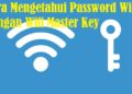 Cara Mengetahui Password Wifi Dengan Wifi Master Key, Mudah dan Ampuh 10 Kumpulan Script Termux No Root Terbaru dan Paling Ampuh