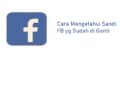 Cara Mengetahui Sandi FB yang Sudah di Ganti 10 2 Cara Melihat Story WA yang di Privasi dari Kita