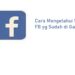 Cara Mengetahui Sandi FB yang Sudah di Ganti 7 2 Cara Melihat Story WA yang di Privasi dari Kita