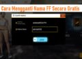 Cara Mengganti Nama FF Secara Gratis Tanpa Diamond dan Rename Card 9 2 Cara Melihat Story WA yang di Privasi dari Kita