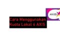 Cara Menggunakan Kuota Lokal 4 AXIS 9 Download Apk Cheat Slot Pragmatic