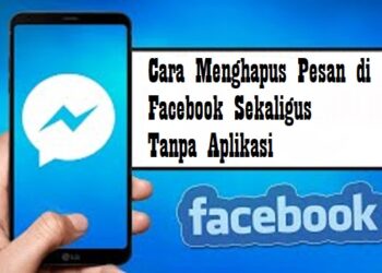 Cara Menghapus Pesan di Facebook Sekaligus Tanpa Aplikasi 8 Cara Klaim Bonus Axis 1GB