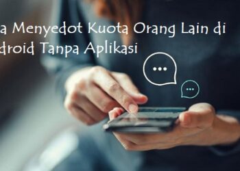 Cara Menyedot Kuota Orang Lain di Android Tanpa Aplikasi 8 Cara Cek Resi ID Express