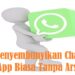 Cara Menyembunyikan Chat WhatsApp Biasa Tanpa Arsip 7 Download Cheat Suntik Fix High Damage