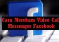 Cara Merekam Video Call Messenger Facebook 9 Download Aplikasi Pembobol Mesin Slot