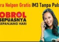 Cara Nelpon Gratis IM3 Tanpa Pulsa 9 Download APK Unbanned FF