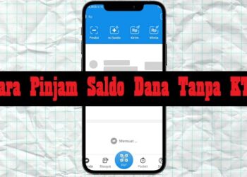 Cara Pinjam Saldo DANA Tanpa KTP 8 Cara Pinjam Saldo DANA Tanpa KTP
