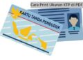 Cara Print Ukuran KTP di PDF
