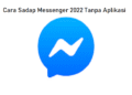 2 Cara Sadap Messenger Tanpa Aplikasi 10 3 Cara Mengetahui Sandi FB Orang Lewat HP